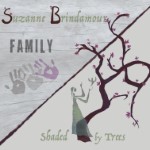 Suzanne Brindamour - Family/Shaded by Trees compilation CD cover art